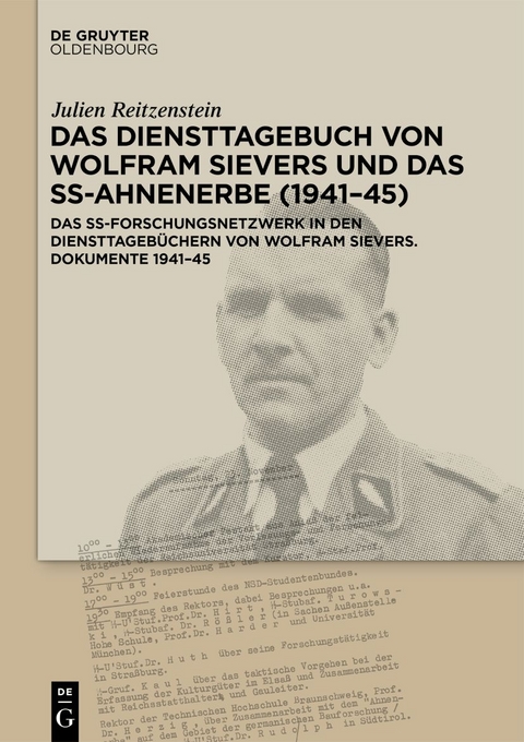 Das Diensttagebuch von Wolfram Sievers und das SS-Ahnenerbe (1941–45) - 