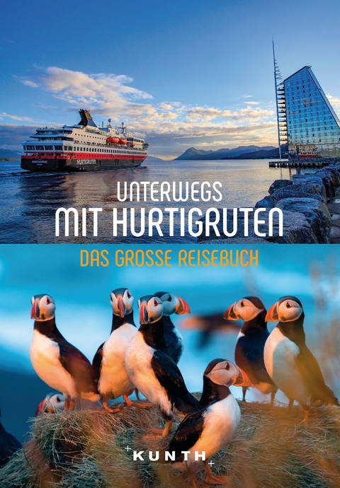KUNTH Unterwegs mit Hurtigruten - Bernhard Pollmann, Jutta M. Ingala, Annika Voigt