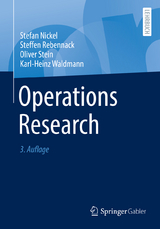 Operations Research - Stefan Nickel, Steffen Rebennack, Oliver Stein, Karl-Heinz Waldmann