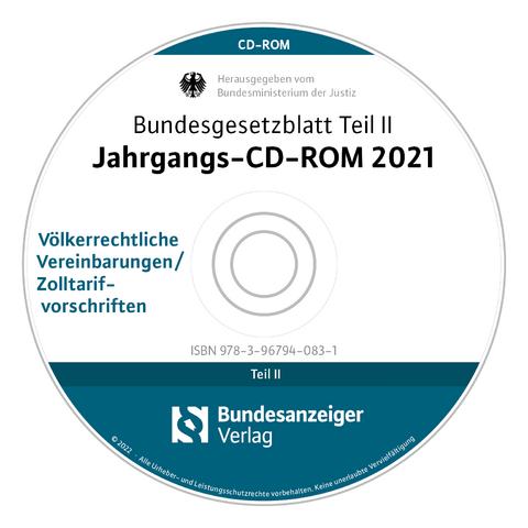 Bundesgesetzblatt Teil II Jahrgangs-CD-ROM 2021