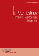 Peter Ustinov – Humanist, Weltbürger, Humorist - 