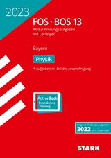 STARK Abiturprüfung FOS/BOS Bayern 2023 - Physik 13. Klasse - 