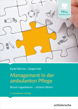 Management in der ambulanten Pflege - Kämmer, Karla; Link, Jürgen