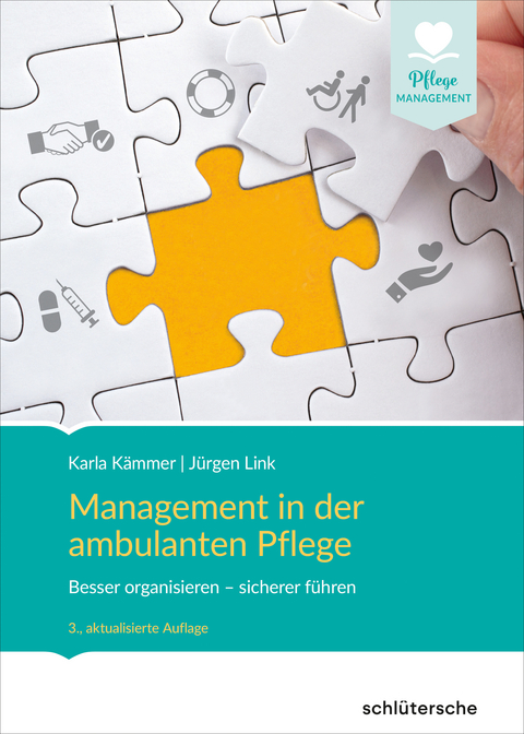Management in der ambulanten Pflege - Karla Kämmer, Jürgen Link
