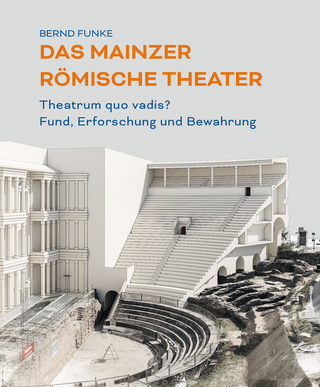 Das Mainzer Römische Theater - Bernd Funke