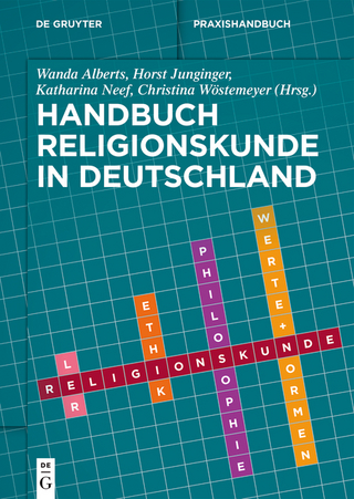 Handbuch Religionskunde in Deutschland - Wanda Alberts; Horst Junginger; Katharina Neef …