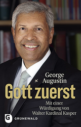 Gott zuerst - George Augustin