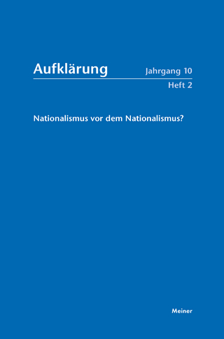 Aufklärung, Band 10/2: Nationalismus vor dem Nationalismus? - Eckhart Hellmuth; Reinhard Stauber