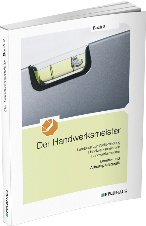 Der Handwerksmeister - Buch 2 - Carl-Ludwig Centner