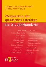 Wegmarken der spanischen Literatur des 21. Jahrhunderts - 
