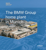 The BMW Group Home Plant in Munich - 