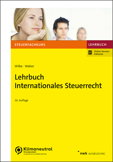Lehrbuch Internationales Steuerrecht - Kay-Michael Wilke, LL.M. Weber  Jörg-Andreas
