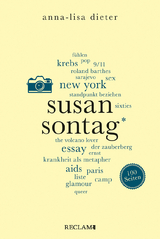 Susan Sontag. 100 Seiten - Anna-Lisa Dieter