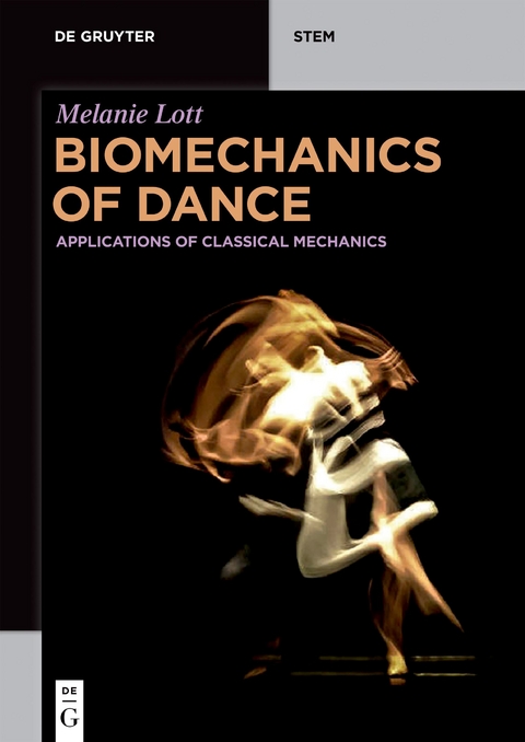 Biomechanics of Dance - Melanie Lott