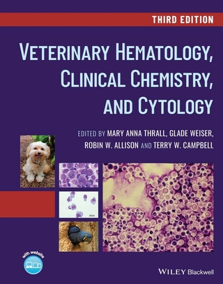 Veterinary Hematology, Clinical Chemistry, and Cytology - Mary Anna Thrall; Glade Weiser; Robin W. Allison …