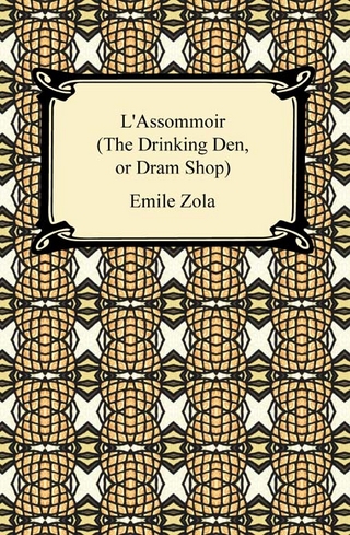 L'Assommoir (The Drinking Den, or Dram Shop) - Emile Zola