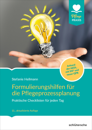 Formulierungshilfen für die Pflegeprozessplanung - Stefanie Hellmann