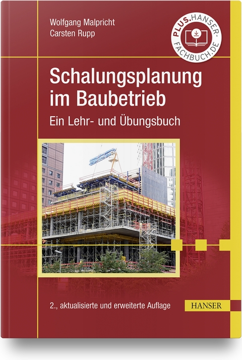 Schalungsplanung im Baubetrieb - Wolfgang Malpricht, Carsten Rupp
