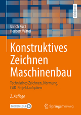 Konstruktives Zeichnen Maschinenbau - Kurz, Ulrich; Wittel, Herbert