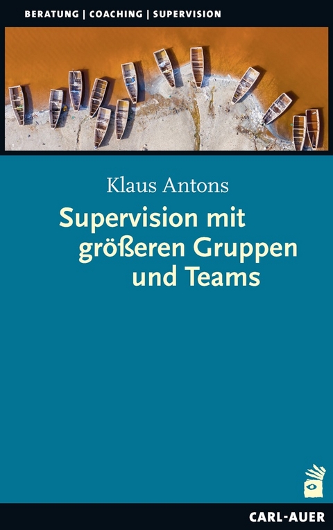 Supervision mit größeren Gruppen und Teams - Klaus Antons