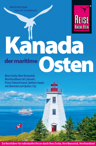 Kanada, der maritime Osten - Mechtild Opel; Hans-R. Grundmann