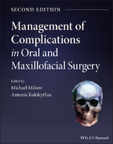 Management of Complications in Oral and Maxillofacial Surgery - Miloro, Michael; Kolokythas, Antonia