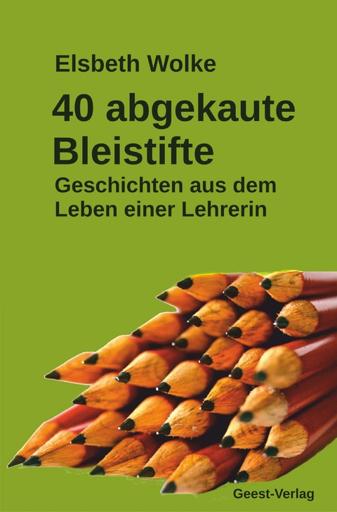 40 abgekaute Bleistifte - Elisabeth Wolke