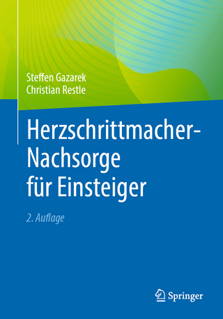 Herzschrittmacher-Nachsorge für Einsteiger - Steffen Gazarek; Christian Restle