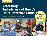 Veterinary Technician and Nurse's Daily Reference Guide: Canine and Feline - Fults, Mandy; Yagi, Kenichiro