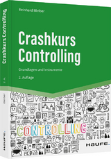 Crashkurs Controlling - Bleiber, Reinhard