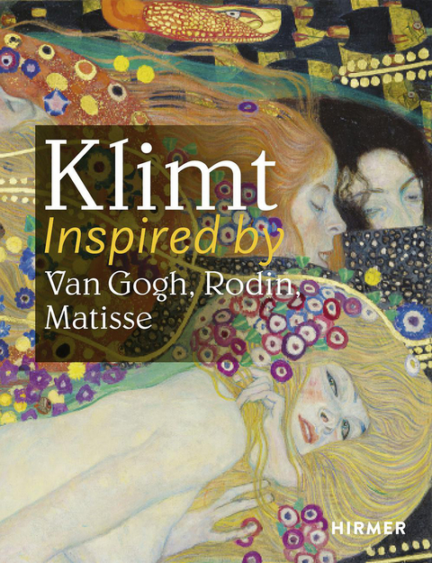 Klimt Inspired by Van Gogh, Rodin, Matisse - 
