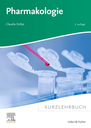 Kurzlehrbuch Pharmakologie - Claudia Dellas