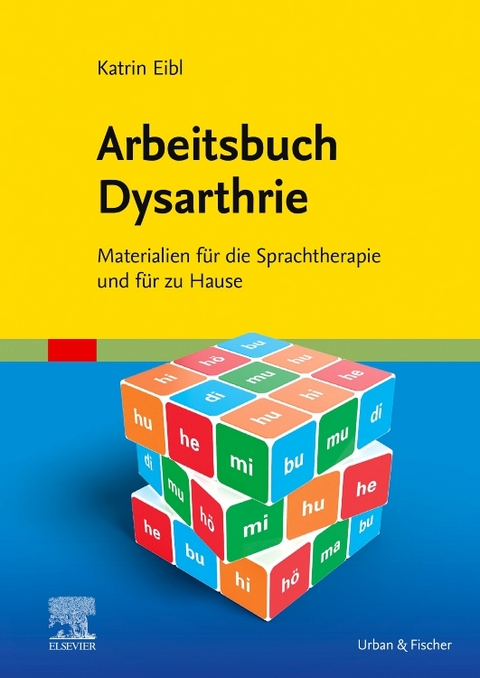 Arbeitsbuch Dysarthrie - Katrin Eibl