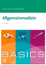 BASICS Allgemeinmedizin - Lehmeyer, Lukas; Hofer, Sarah