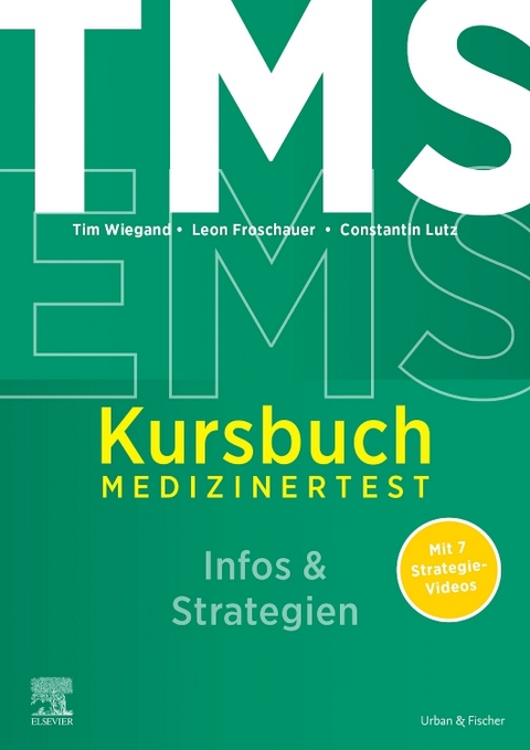 TMS und EMS Kursbuch Medizinertest - Tim Wiegand, Leon Froschauer, Constantin Lutz