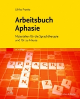 Arbeitsbuch Aphasie - Ulrike Franke