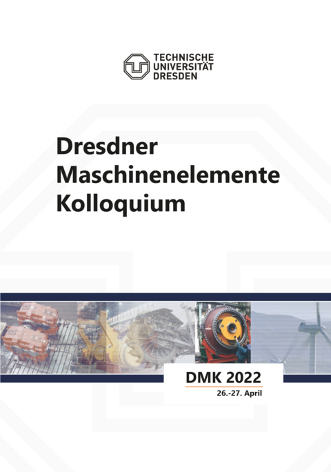 Dresdner Maschinenelemente Kolloquium DMK 2022 - 