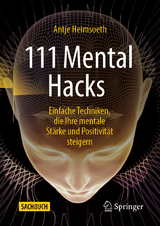 111 Mental Hacks - Antje Heimsoeth