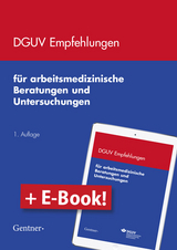 DGUV Empfehlungen für arbeitsmedizinische Beratungen und Untersuchungen /Paket