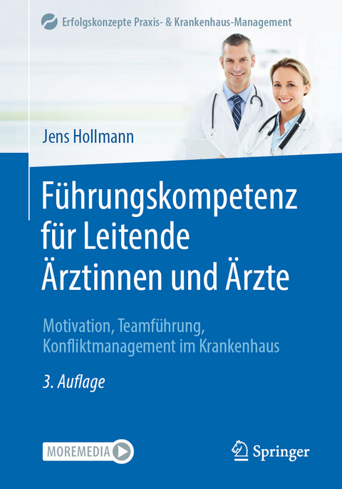 Führungskompetenz für Leitende Ärztinnen und Ärzte - Jens Hollmann