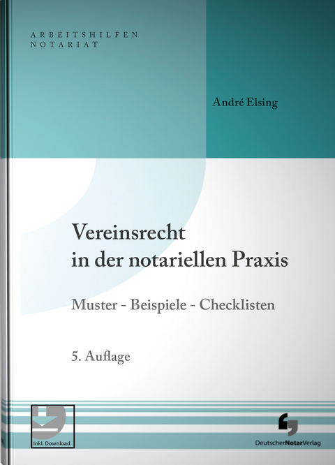 Vereinsrecht in der notariellen Praxis - André Elsing