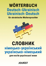 Wörterbuch Deutsch-Ukrainisch, Ukrainisch-Deutsch für ukrainische Muttersprachler - 