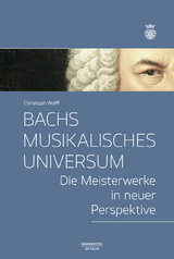 Bachs musikalisches Universum - Christoph Wolff