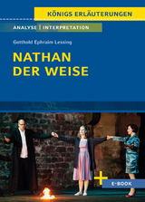 Nathan der Weise von Gotthold Ephraim Lessing - Textanalyse und Interpretation - Lessing, Gotthold Ephraim