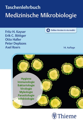 Taschenlehrbuch Medizinische Mikrobiologie - Fritz H. Kayser; Erik Christian Böttger; Otto Haller …