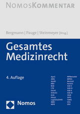 Gesamtes Medizinrecht - Bergmann, Karl Otto; Pauge, Burkhard; Steinmeyer, Heinz-Dietrich
