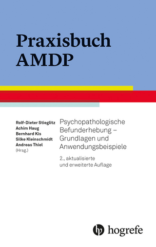 Praxisbuch AMDP - Rolf-Dieter Stieglitz; Achim Haug; Bernhard Kis …