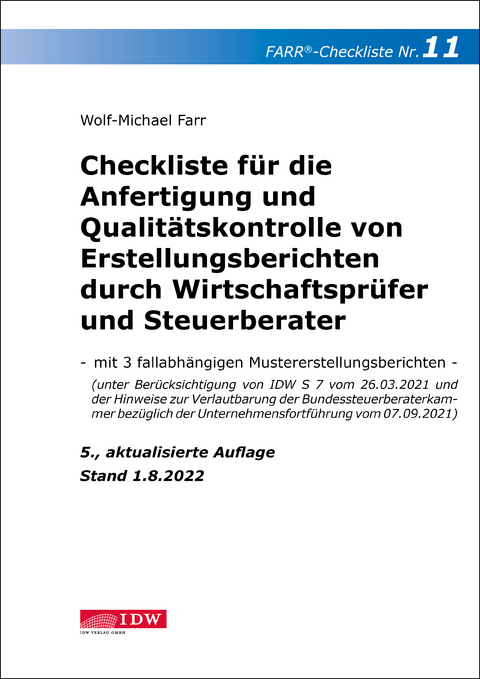 Checkliste 11 für die Anfertigung und Qualitätskontrolle von Erstellungsberichten durch Wirtschaftsprüfer und Steuerberater - Wolf-Michael Farr