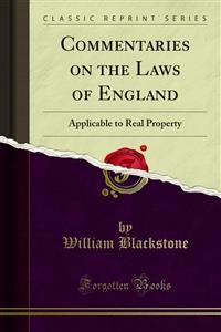 Commentaries on the Laws of England - William Blackstone
