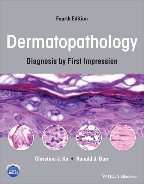 Dermatopathology: Diagnosis by First Impression - Christine J. Ko, Ronald J. Barr